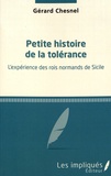 Gérard Chesnel - Petite histoire de la tolérance - L'expérience des rois normands de Sicile.