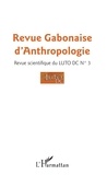 Bernardin Minko Mvé - Revue Gabonaise d'Anthropologie, Revue scientifique du LUTO-DC N° 3 : .