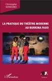 Christophe Konkobo - La pratique du théâtre moderne au Burkina Faso.