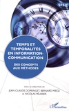Jean-Claude Domenget et Bernard Miège - Temps et temporalités en information-communication - Des concepts aux méthodes.