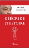 Didier Mumengi - Réécrire l'histoire.