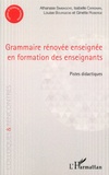 Athanase Simbagoye et Isabelle Carignan - Grammaire rénovée enseignée en formation des enseignants - Pistes didactiques.