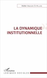Walter Gérard Amedzro St-Hilaire - La dynamique institutionnelle.