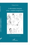 Philippe Riviale - La Révolution française et les "complots imaginaires".