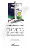 Bernard Reygrobellet - En vers et contre-pied - Chroniques politiques 2012-17 & autres mirlitons.