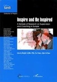 Brigitte Geissler-Piltz et Eva Nemes - Inspire and Be Inspired - A Sample of Research on Supervision and Coaching in Europe.