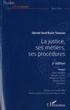 Sylvain Sorel Kuate Tameghe - La justice, ses métiers, ses procédures - OHADA, Union Africaine, Afrique Centrale, Afrique de l'Ouest, Nations Unies, Cameroun.