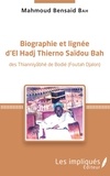 Mahmoud Bah - Biographie et lignée d'El Hadj Thierno Saidou Bah.