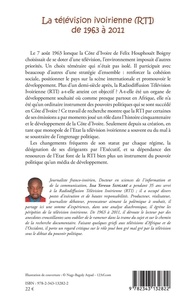 La télévision ivoirienne (RTI) de 1963 à 2011. Média de développement ou instrument du pouvoir ?