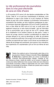 Le rôle professionnel des journalistes dans la crise post-électorale de 2010 en Côte d'Ivoire. Les journalistes de la RTI, investigateur de la crise ou victimes d'un système ?