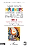 Oumar Ndongo et Alioune Badara Kandji - Partage du savoir - Mélanges offerts en hommage au Professeur Mamadou Kandji - Tome 2, Sciences humaines et sociales.