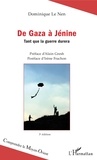 Dominique Le Nen - De Gaza à Jénine - Tant que la guerre durera.