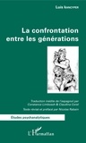 Luis Kancyper - La confrontation entre les générations.