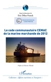 Eric Dibas-Franck - Le code communautaire CEMAC de la marine marchande de 2012.