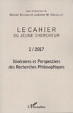 Marcel Nguimbi et Justense-M Ondjollet - Le cahier du jeune chercheur N° 1/2017 : Itinéraires et perspectives des recherches philosophiques.