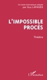 Guy Lafages - L'impossible procès.