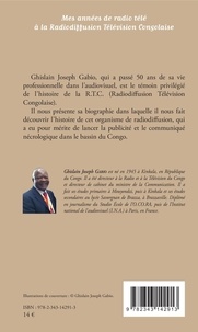 Mes années de radio télé à la radiodiffusion télévision congolaise. (1965-2001)