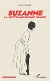 Julie Dessaivre - Suzanne - La vie étrange de Paul Grappe.