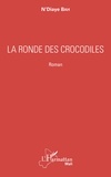 N'Diaye Bah - La ronde des crocodiles.