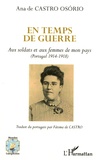 Ana de Castro Osorio - En temps de guerre - Aux soldats et aux femmes de mon pays (Portugal 1914-1918).