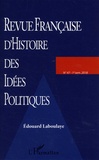 Eric Desmons - Revue française d'Histoire des idées politiques N° 47, 1er semestre 2018 : Edouard Laboulaye.