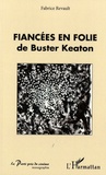 Fabrice Revault - Fiancées en folie de Buster Keaton.