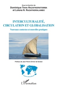 Interculturalité, circulation et globalisation. Nouveaux contextes et nouvelles pratiques