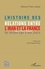 Safoura Tork Ladani - L'histoire des relations entre l'Iran et la France - Du Moyen Age à nos jours.