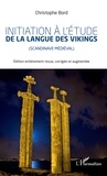 Christophe Bord - Initiation à l'étude la langue des Vikings (scandinave médiéval).