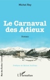 Michel Rey - Le carnaval des adieux.