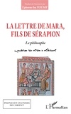  Mara bar Sérapion - Lettre de Mara, fils de Sérapion - Le philosophe.