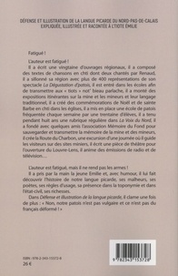 Défense et illustration de la langue picarde du Nord-Pas-de-Calais expliquée, illustrée et racontée à l'tiote Emilie