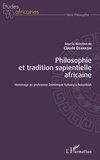Claude Ozankom - Philosophie et tradition sapientielle africaine - Hommage au professeur Dominique Kahang'a Rukonkish.