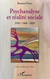 Bernard Sigg - Psychanalyse et réalité sociale - 1918-1968-2018.