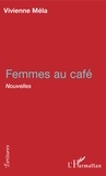 Vivienne Mela - Femmes au cafe.