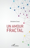 Ghizlaine Chraibi - Un amour fractal.