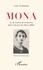 Line Toubiana - Mona ou le mythe de la femme dans l'oeuvre d'Henry Miller.