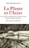 Alain Bensoussan - La Plume et l'Acier - Les écrivains-combattants de la Grande Guerre tombés au champ d'honneur - 562 noms inscrits au Panthéon.