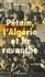 Alfred Salinas - Pétain, l'Algérie et la revanche.