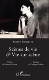 Rosine Rochette - Scènes de vie & Vie sur scène.