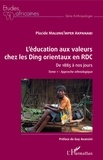 Placide Malung'mper Akpanabi - L'éducation aux valeurs chez les Ding orientaux en RDC de 1885 à nos jours - Tome 1, Approche ethnologique.
