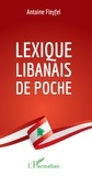 Antoine Fleyfel - Lexique libanais de poche.