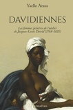 Yaelle Arasa - Davidiennes - Les femmes peintres de l'atelier de Jacques-Louis David (1768-1825).