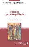 Barnard De Ngué N'Guessan - Poèmes sur la négriétude.