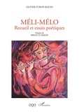 Olivier Furon-Bazan - Méli-mélo - Recueil et essais poétiques.