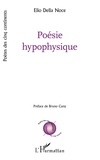 Elio Della Noce - Poésie hypophysique.
