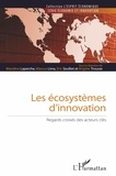 Marcos Lima et Brigitte Trousse - Les écosystèmes d'innovation - Regards croisés des acteurs clés.