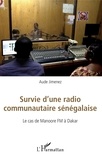 Aude Jimenez - Survie d'une radio communautaire sénégalaise - Le cas de Manoore FM à Dakar.