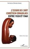 Hortanse Masina Inana - L'essor de l'art chrétien congolais entre 1920 et 1960.