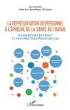 Johann Petit et Bernard Dugué - La représentation du personnel à l'épreuve de la santé au travail.